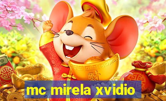 mc mirela xvidio